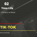 Wojciech Maćkowski i Time Life CIśnięcia na Maxa TIK TOK i Mark Zuckerberg